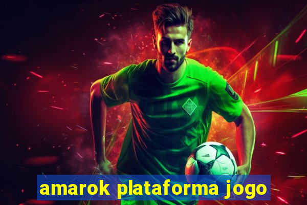 amarok plataforma jogo